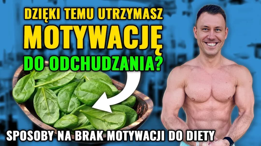 Jak mieć motywację do schudnięcia i nie poddawać się w diecie